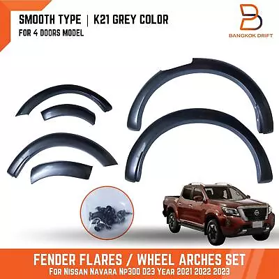 SLATE GREY K21 Smooth Fender Flares Arches For Nissan Navara Np300 2021-22 D23 • $435