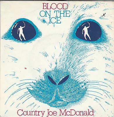 Country Joe McDonald-Blood On The Ice/Coyote 1983 7  Single • £0.99