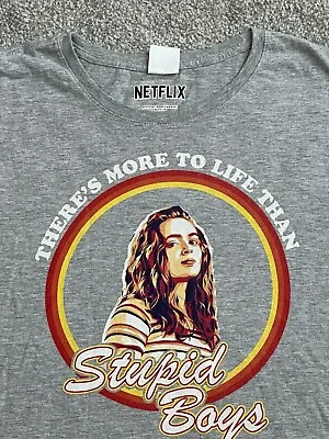 Stranger Things Netflix Theres More To Life Than Stupid Boys T Shirt MEDIUM • $11.96