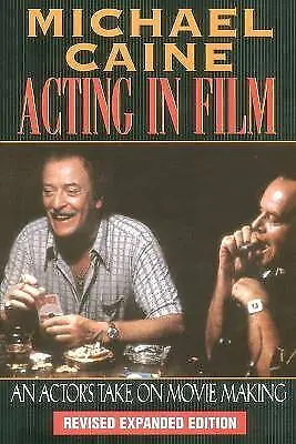 Acting In Film An Actor's Take On Moviemaking The • £17.49