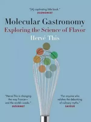 Molecular Gastronomy: Exploring The Science Of Flavor (Arts And Tradition - GOOD • $12.60