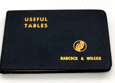 Useful Tables Engineers Steam Babcock & Wilcox 4th Ed. 1956 • $11.57