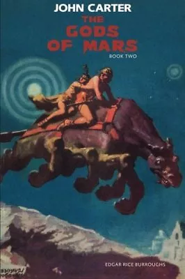 THE GODS OF MARS: JOHN CARTER: BARSOOM SERIES BOOK 2 By Edgar Rice Burroughs NEW • $20.49