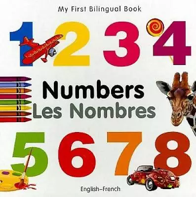 My First Bilingual BookÂ?Numbers (EnglishÂ?French) (French And English E - GOOD • $4.57