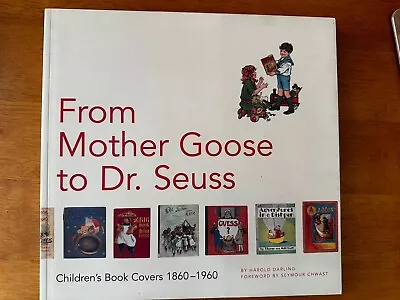 From Mother Goose To Dr. Seuss: Children's Book Covers 1860-1960 • $9