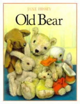 Old Bear By  Jane Hissey. 9780091652906 • £2.39
