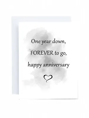 One Year Anniversary 5x7 Greeting Card One Year Down FOREVER To Go Gift • £2.99