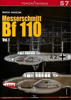 Messerschmitt Bf 110 Vol I TopDrawings Number 57 Military Modeling Kagero 2018 • $20