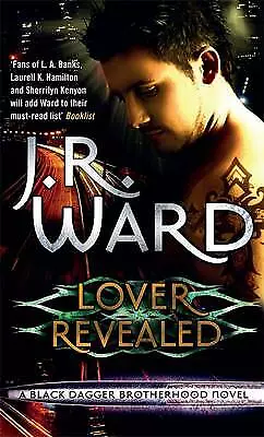 Lover Revealed: Black Dagger Brotherhood Series: Book 4 J. R. Ward New. Good • £2.50