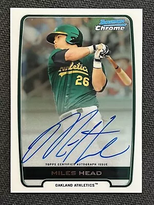 2012 Bowman Chrome MILES HEAD On-Card Auto Prospect #BCA-MH Oakland A’s • $3.99