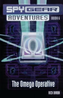 £7.39 • Buy The Omega Operative (Spy Gear Adventures): 06 (Spy Gear Advent... By Barba, Rick