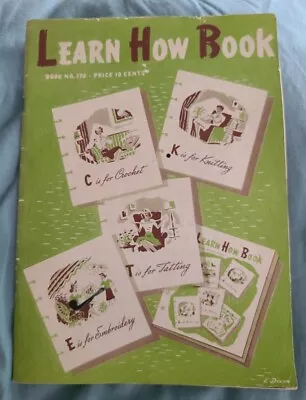 1941 Spool Cotton Co Learn How Book 170 Knit Crochet Tatting Embroidery Vintage • $9.99