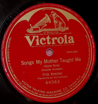 Fritz Kreisler Songs My Mother Taught Me 78 PLAY GRADED Fully Tested • $44.95
