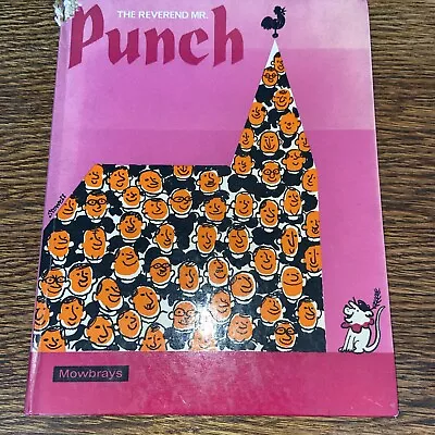 Vintage Book:  The Reverend Mr Punch. Published By Mowbray 1968 • £2.50