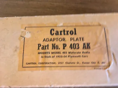 Cartrol Adaptor Plate P 403 AK For Motorola 403 Radio 1953-54 Plymouth Cars • $15