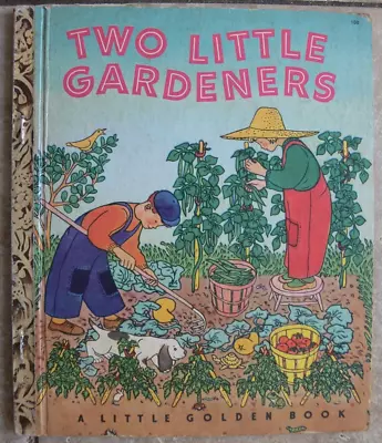 Vintage Little Golden Book ~ TWO LITTLE GARDENERS ~  A  1st ~ Very Good! • $0.99