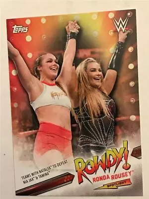  2019 Topps WWE Ronda Rousey Spotlight Complete Series #34 Teams With Natalya To • $2.99