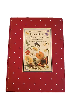 Lark Rise To Candleford Illustrated By Flora Thompson Abridged 1983 Hardback • £4.67