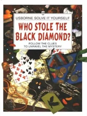 £2.10 • Buy Solve It Yourself: Who Stole The Black Diamond By Phil Roxbee Cox (Paperback /