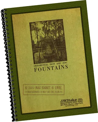 J W Fiske (1936) Ornamental Iron + Zinc Fountains Catalog * Garden Installations • $79.95
