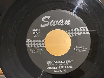 Northern Soul MICKEY LEE LANE Hey Sah-Lo-Neh / Of Yesterday SWAN S-4222 NM! • $200