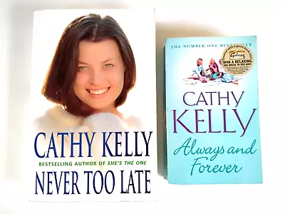 Cathy Kelly Bundle Of 2 Books Never Too Late Plus Always And Forever • $17.90