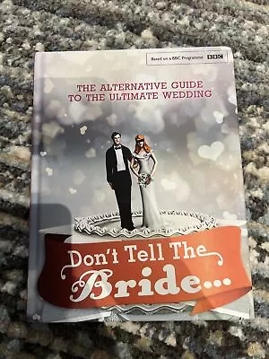 Don't Tell The Bride By Not Available (Hardcover 2015) • £4