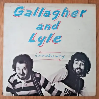Gallagher And Lyle ~ Breakaway Vinyl LP With Lyric Sheet [2 For 1 Post] • £1.45