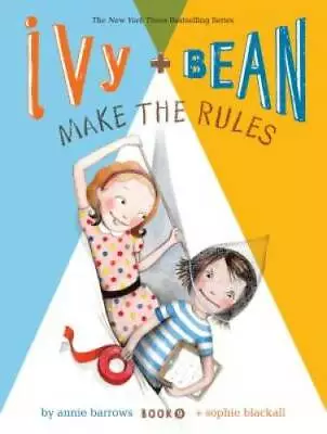 Ivy And Bean Make The Rules: Book 9 (Ivy & Bean) - Paperback - GOOD • $3.98