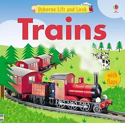 Trains (Lift And Look) Brooks Felicity Used; Good Book • £2.81