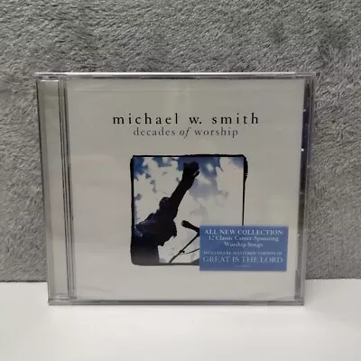 Decades Of Worship By Michael W. Smith (CD Jan-2012 Reunion Records New/Sealed • $14.95