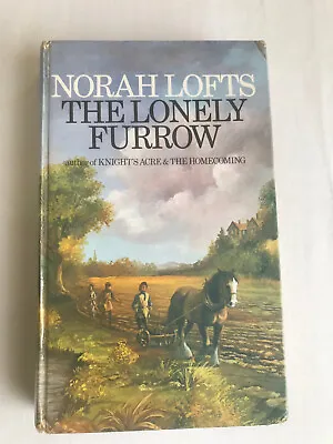 £3.25 • Buy Nora Lofts - The Lonely Furrow 1st Ed 1976 Hb Book Ex Library Historical Novel