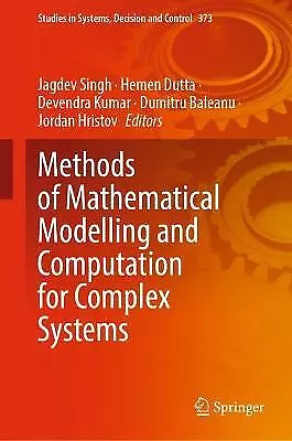 Methods Of Mathematical Modelling And Computation For Complex... - 9783030771683 • £128.27