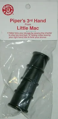 Pipers 3rd Third Hand For Bagpipe Chanter Tuning Bagpipes By Pipers Choice Pipes • $22.80