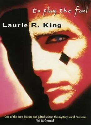 To Play The Fool By Laurie R. King. 9780006493556 • £2.51