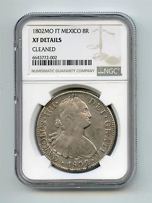 MEXICO 1802 FT 8 Reales - Carlos IV Silver Coin KM# 109 NGC XF DETAILS • $74