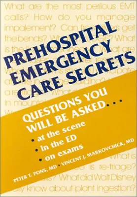 Prehospital Emergency Care Secrets : Questions You Will Be Asked- • $4.50