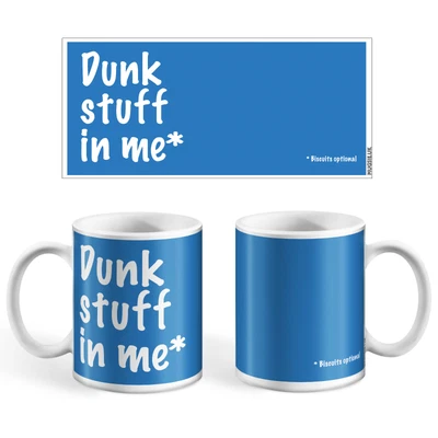 £9.50 • Buy Dunk Stuff In Me - Funny, Joke, Pun Printed Tea Or Coffee Mug