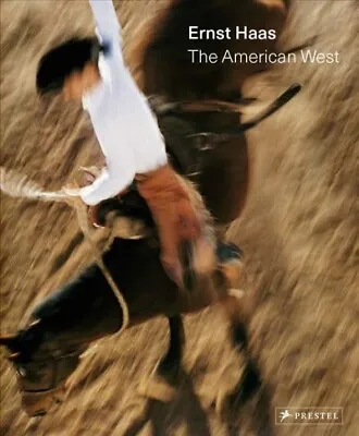 $40.23 • Buy Ernst Haas : The American West, Hardcover By Lowe, Paul; Haas, Ernst (PHT); S...
