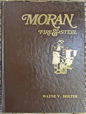 MORAN FIRE & STEEL Wayne Holter HB 1982 Signed By BILL MORAN Master Knife Maker • $175