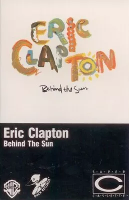 Eric Clapton Behind The Sun New Old Stock Cassette She's Waiting Forever Man • $5.99