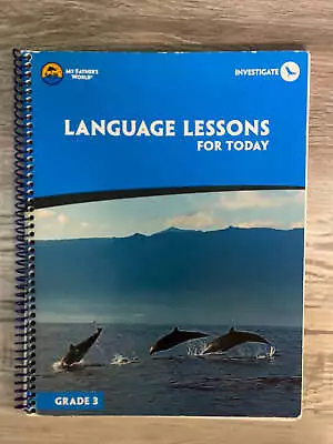 Language Lessons For Today Grade 3 By My Father's World 2014 • $13.99