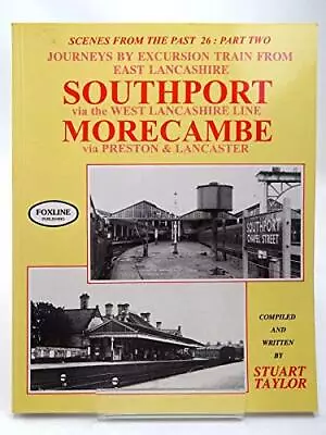 Southport Via The West Lancashire Line And Morecambe Via Preston And Lancaster ( • £6