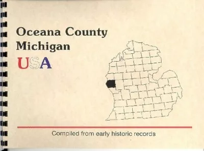 MI Oceana County Michigan Reprint Of 1890 History & Biographies Hart Pentwater • $26.98