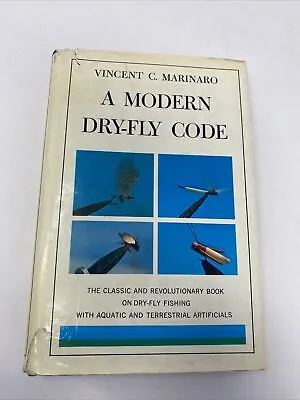 A Modern Dry-Fly Code By Vincent C. Marinaro 1972 • $24.95