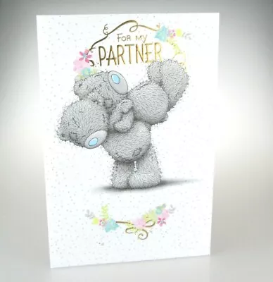 For My Partner....With Love. Me To You Card; Anniversary Birthday Any Occasion. • £3.99