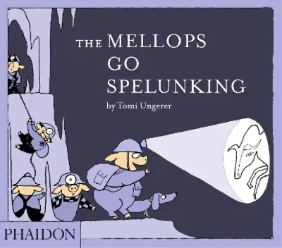 Tomi Ungerer The Mellops Go Spelunking (Hardback) • $21.61