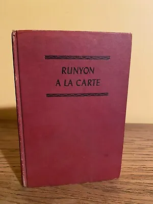 Rare! Runyon A La Carte By Damon Runyon - Vintage / Antique Book 1945 • $15