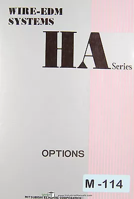 Mitsubishi HA Series Wire EDM Systems Options Manual • $160