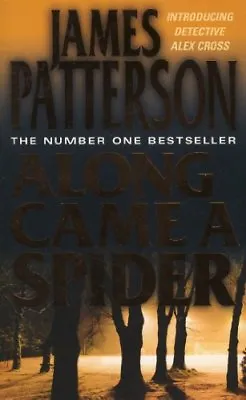 Along Came A SpiderJames Patterson- 9780007858019 • £3.26